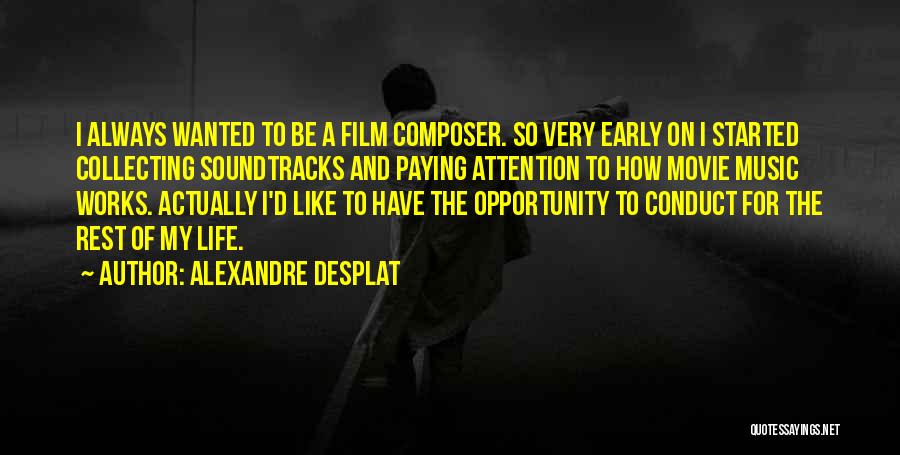 Soundtracks Quotes By Alexandre Desplat