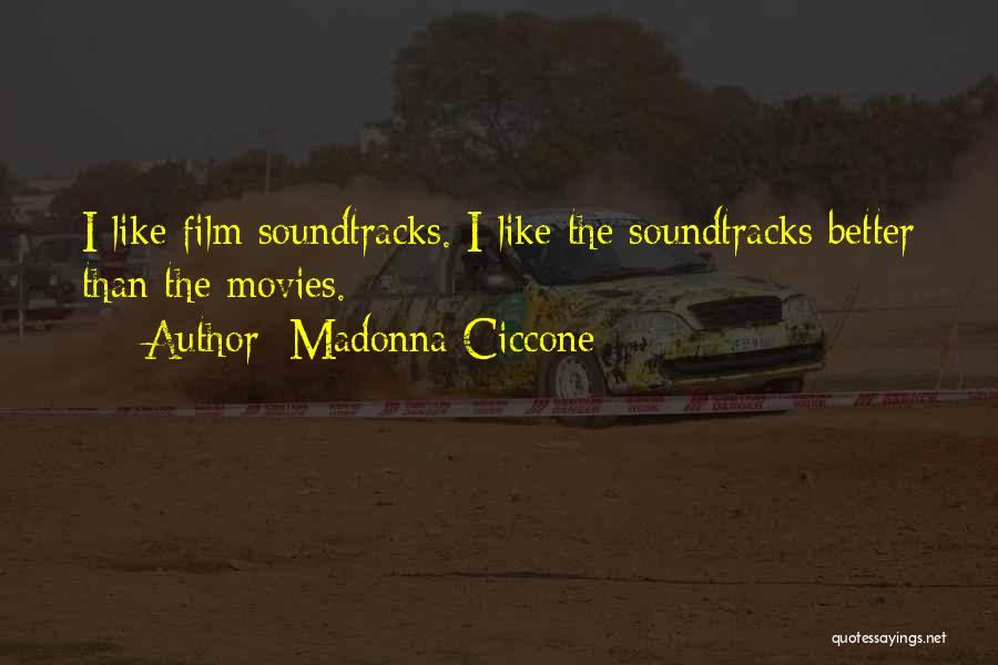 Soundtracks Quotes By Madonna Ciccone