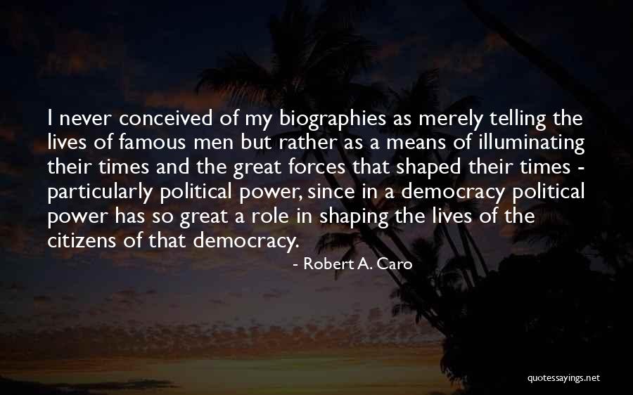 Souness And Boyne Quotes By Robert A. Caro Souness And Boyne Quotes By Robert A. Caro