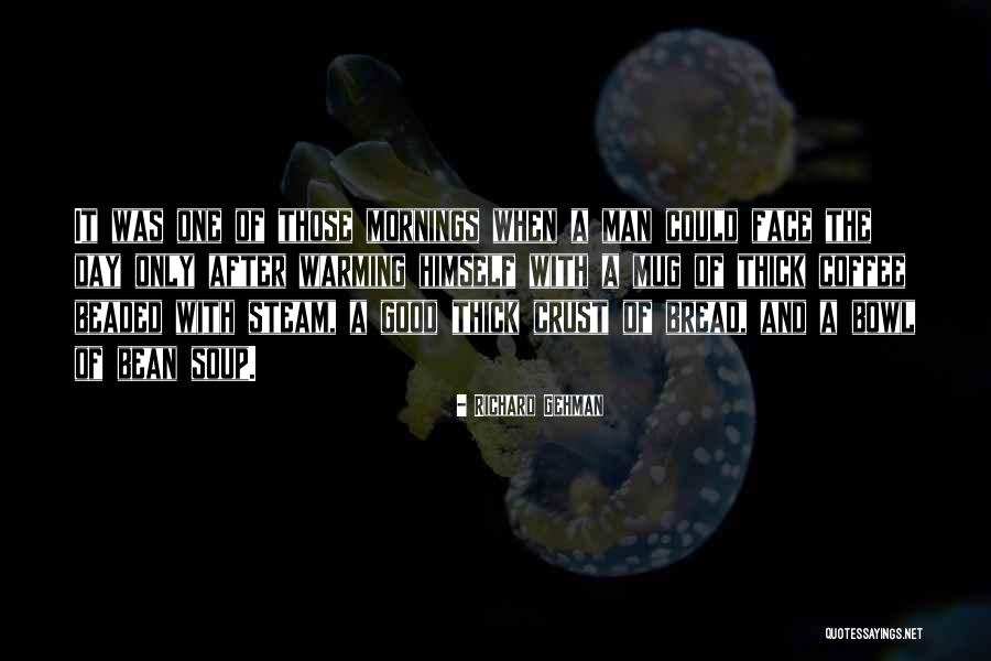 Soup Day Quotes By Richard Gehman Soup Day Quotes By Richard Gehman