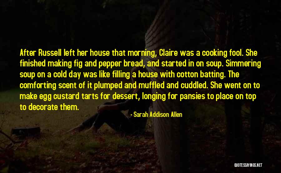 Soup Day Quotes By Sarah Addison Allen Soup Day Quotes By Sarah Addison Allen