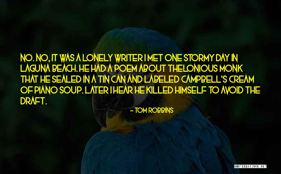 Soup Day Quotes By Tom Robbins Soup Day Quotes By Tom Robbins
