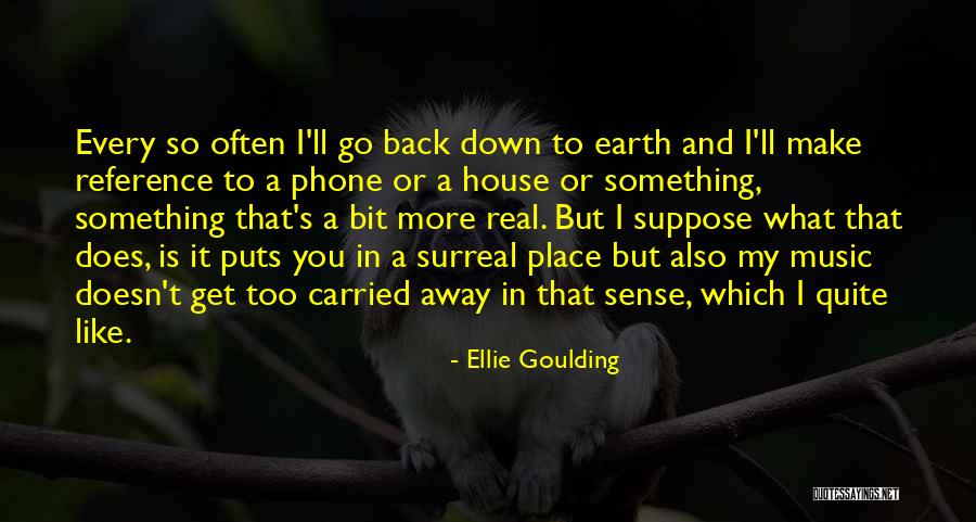 Soup Eye Quotes By Ellie Goulding Soup Eye Quotes By Ellie Goulding