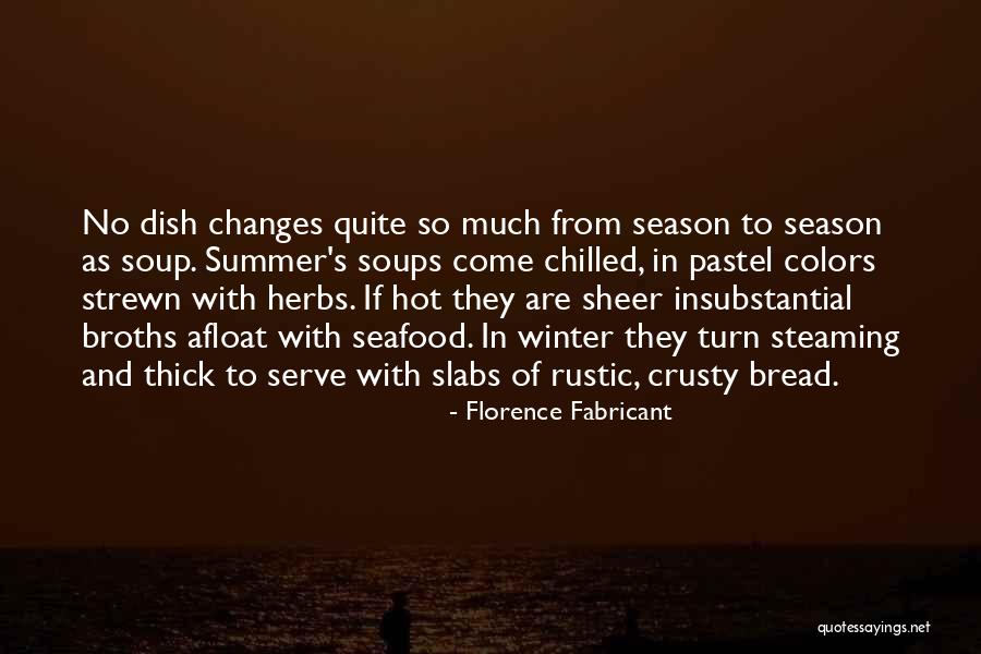 Soup In Winter Quotes By Florence Fabricant Soup In Winter Quotes By Florence Fabricant