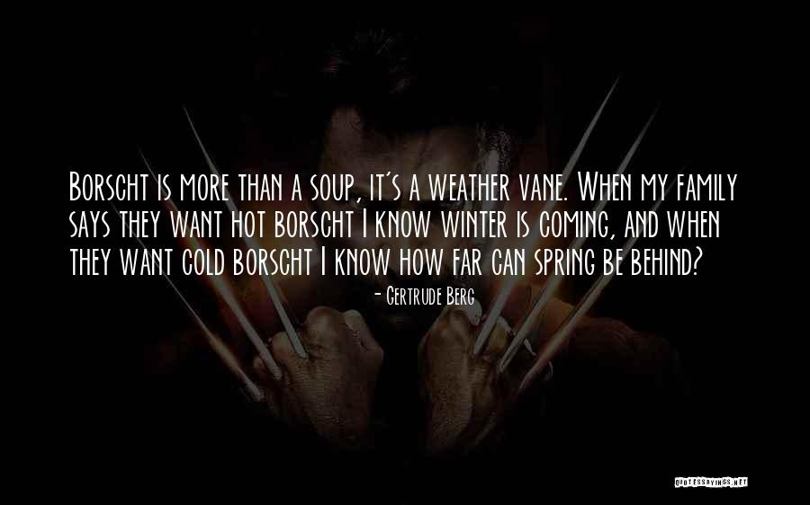 Soup In Winter Quotes By Gertrude Berg Soup In Winter Quotes By Gertrude Berg