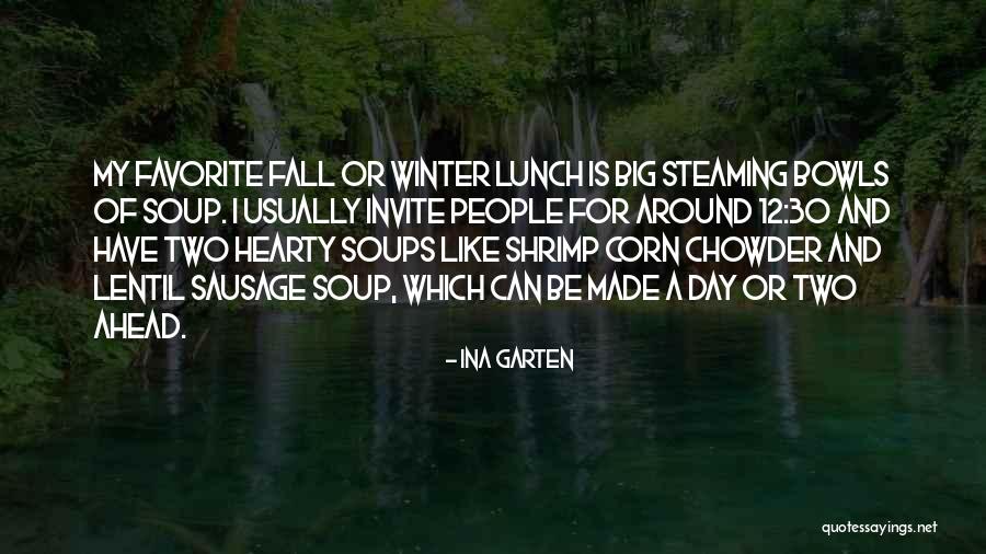Soup In Winter Quotes By Ina Garten Soup In Winter Quotes By Ina Garten