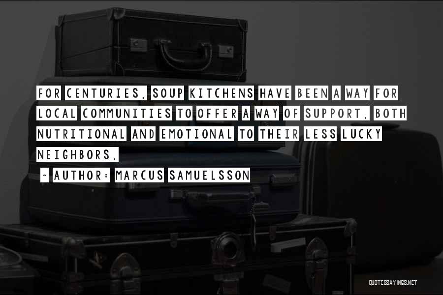 Soup Kitchens Quotes By Marcus Samuelsson