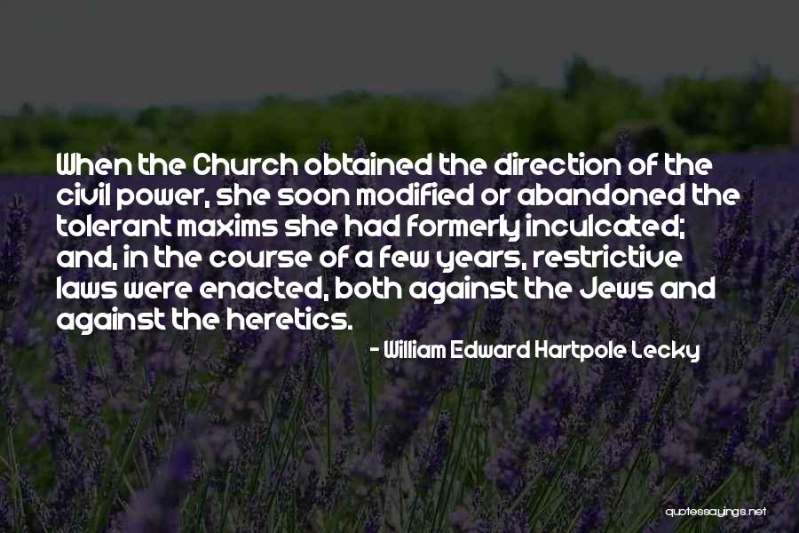 Soupeysajk Quotes By William Edward Hartpole Lecky Soupeysajk Quotes By William Edward Hartpole Lecky