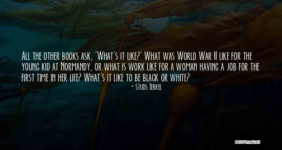 Soupirer En Quotes By Studs Terkel Soupirer En Quotes By Studs Terkel