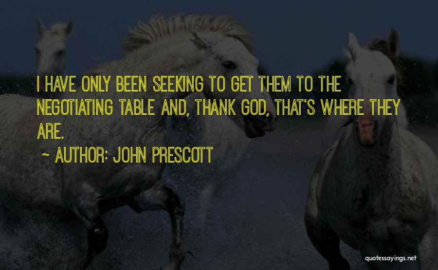 Soupito Quotes By John Prescott