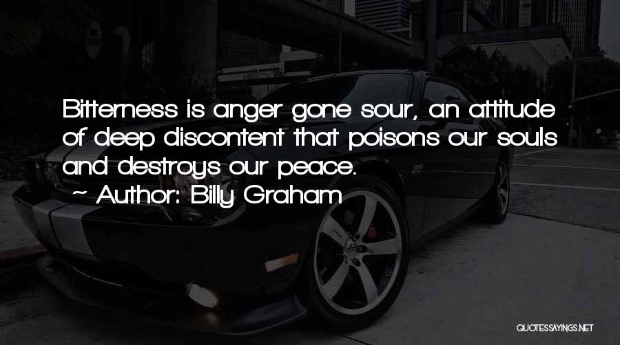 Sour Attitude Quotes By Billy Graham