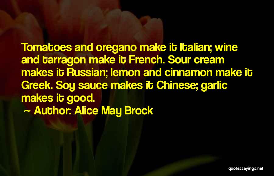 Sour Lemon Quotes By Alice May Brock