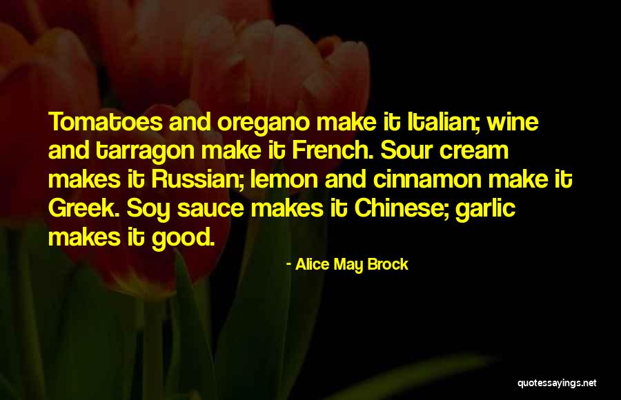 Sour Lemon Quotes By Alice May Brock