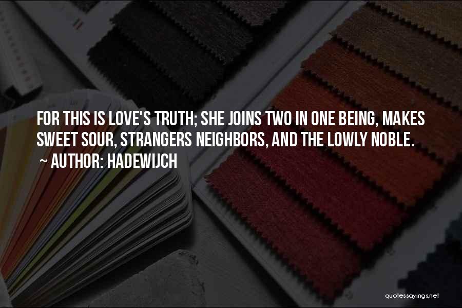 Sour Love Quotes By Hadewijch