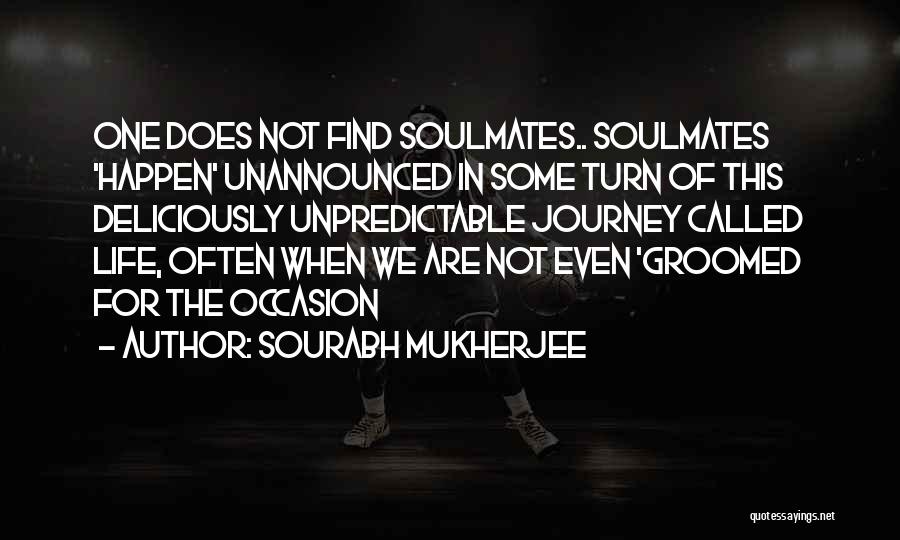 Sourabh Mukherjee Quotes 874157