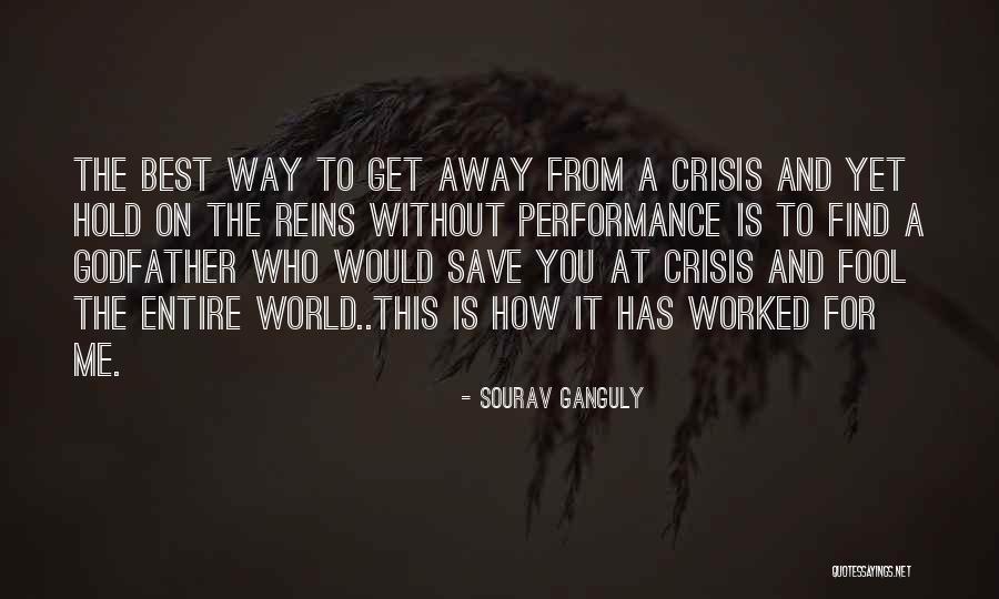 Sourav Ganguly Quotes 1801502 Sourav Ganguly Quotes 1801502