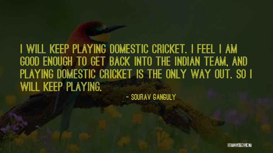 Sourav Ganguly Quotes 405129