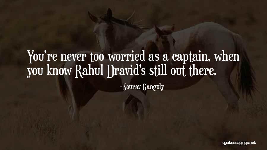 Sourav Ganguly Quotes 672580 Sourav Ganguly Quotes 672580