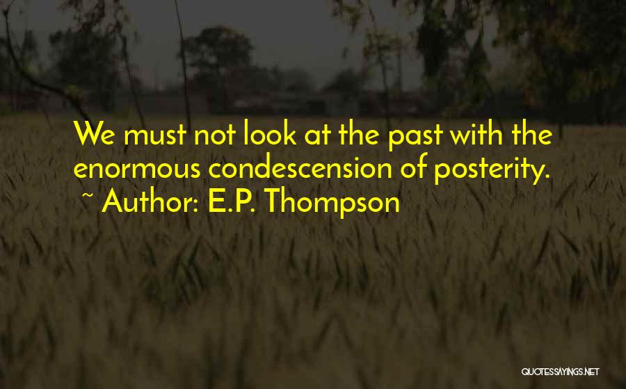 Sourav Sudan Yq Quotes By E.P. Thompson