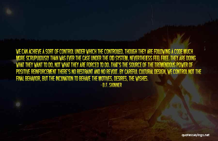 Source Code Quotes By B.F. Skinner Source Code Quotes By B.F. Skinner