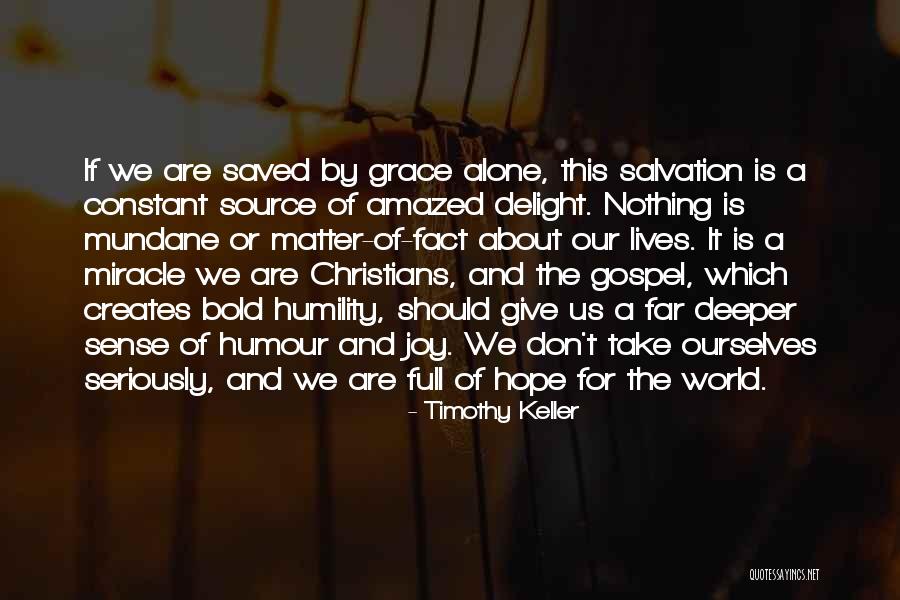 Source Of A Miracle Quotes By Timothy Keller Source Of A Miracle Quotes By Timothy Keller