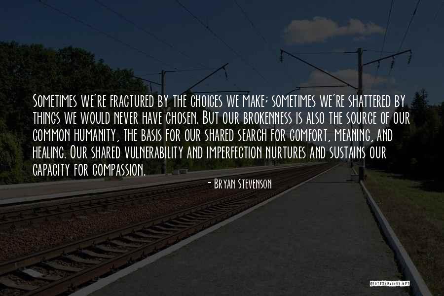 Source Of Common Quotes By Bryan Stevenson Source Of Common Quotes By Bryan Stevenson