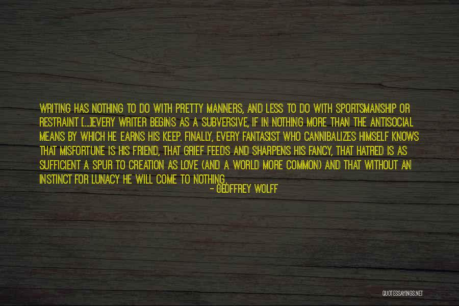 Source Of Common Quotes By Geoffrey Wolff Source Of Common Quotes By Geoffrey Wolff