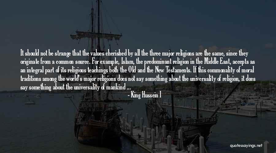 Source Of Common Quotes By King Hussein I Source Of Common Quotes By King Hussein I