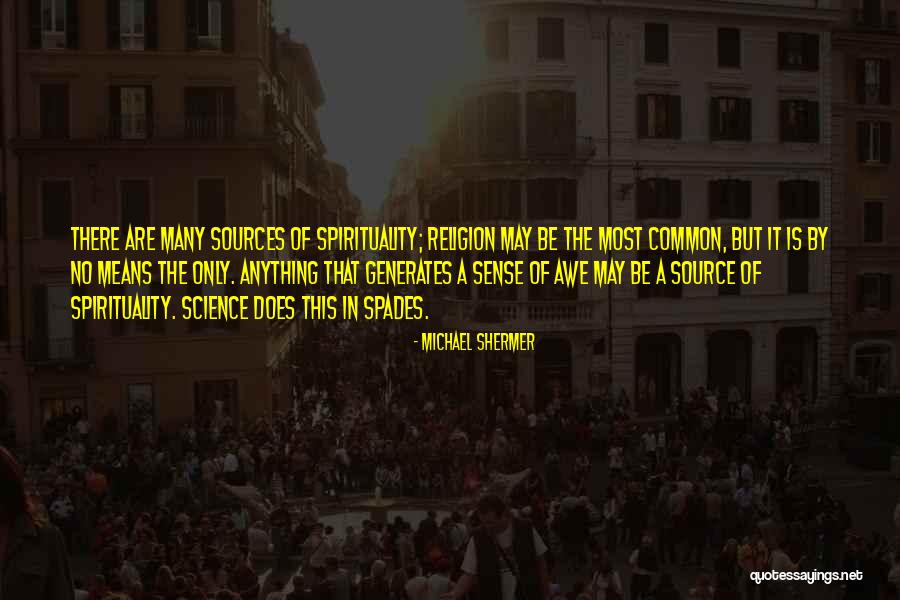 Source Of Common Quotes By Michael Shermer Source Of Common Quotes By Michael Shermer