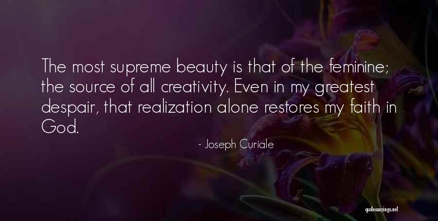 Source Of Creativity Quotes By Joseph Curiale Source Of Creativity Quotes By Joseph Curiale