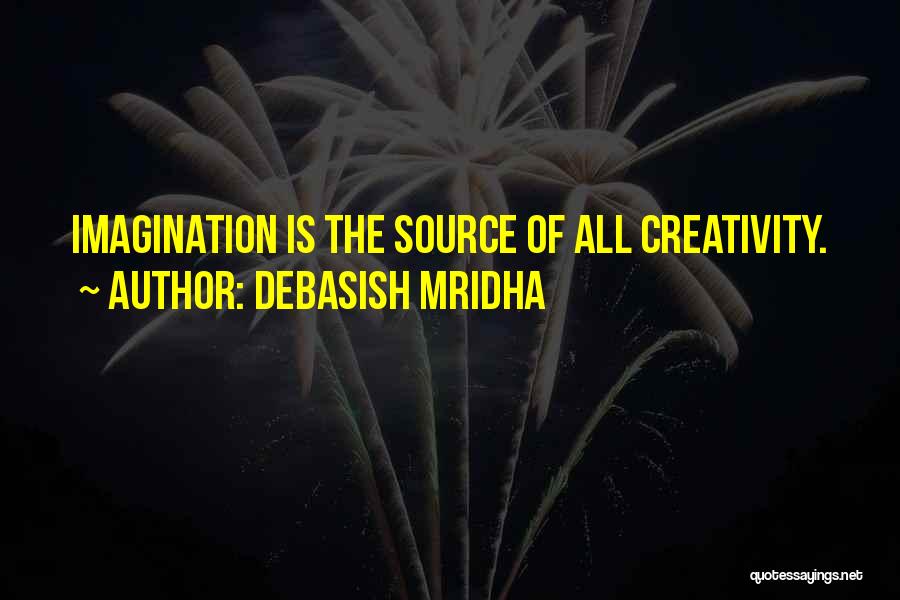 Source Of Happiness Quotes By Debasish Mridha