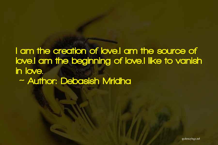 Source Of Happiness Quotes By Debasish Mridha
