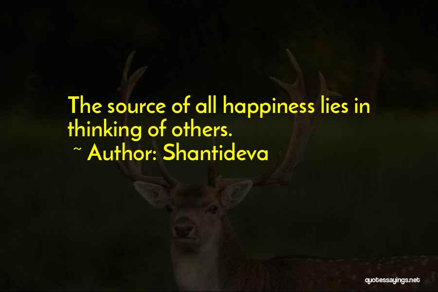Source Of Happiness Quotes By Shantideva