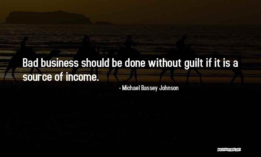 Source Of Income Quotes By Michael Bassey Johnson Source Of Income Quotes By Michael Bassey Johnson