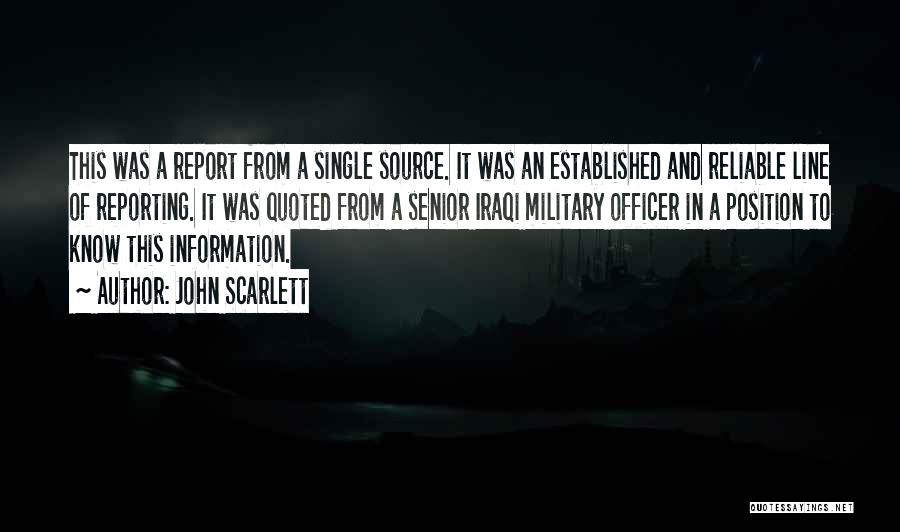 Source Of Information Quotes By John Scarlett