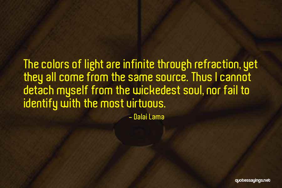 Source Of Light Quotes By Dalai Lama