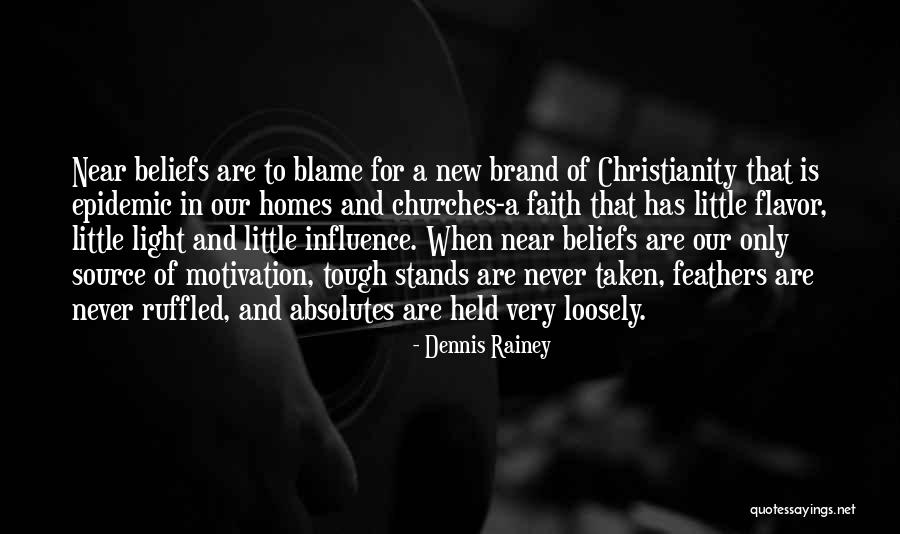 Source Of Light Quotes By Dennis Rainey