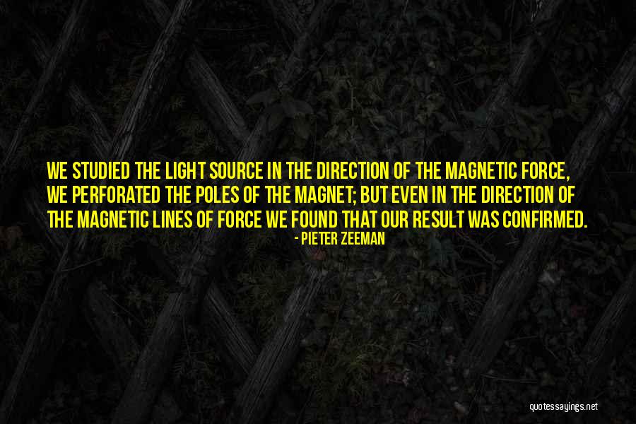 Source Of Light Quotes By Pieter Zeeman