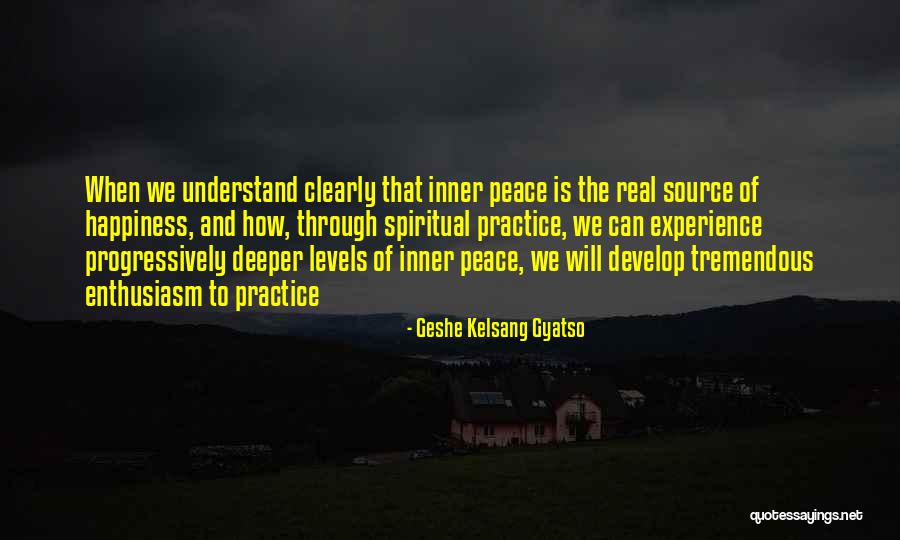Source Of Peace Quotes By Geshe Kelsang Gyatso Source Of Peace Quotes By Geshe Kelsang Gyatso