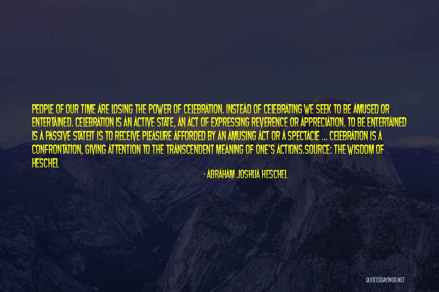 Source Of Power Quotes By Abraham Joshua Heschel Source Of Power Quotes By Abraham Joshua Heschel