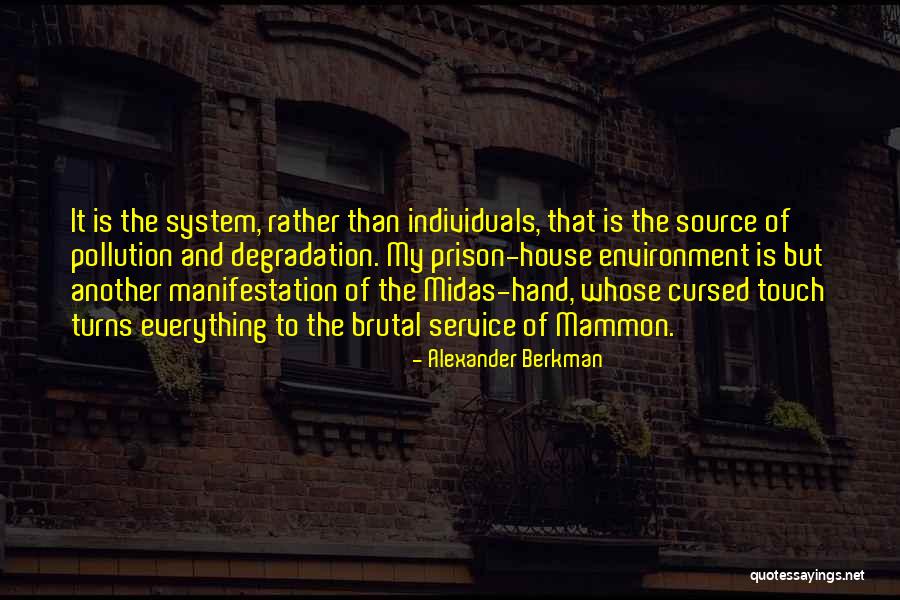 Source System Quotes By Alexander Berkman Source System Quotes By Alexander Berkman