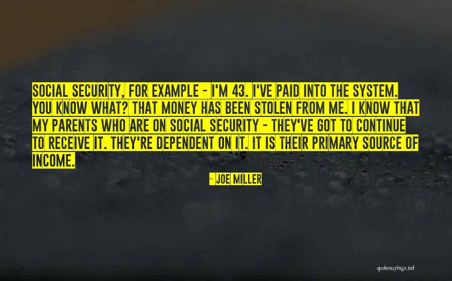 Source System Quotes By Joe Miller Source System Quotes By Joe Miller