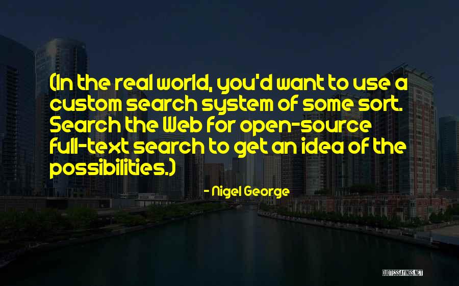 Source System Quotes By Nigel George Source System Quotes By Nigel George