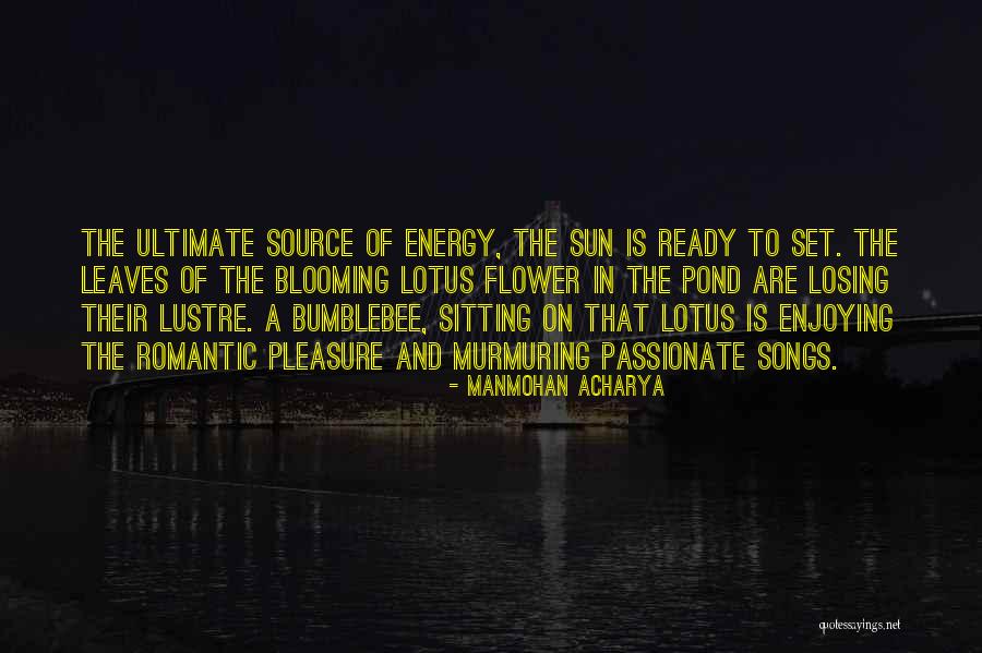 Source The Song Quotes By Manmohan Acharya Source The Song Quotes By Manmohan Acharya
