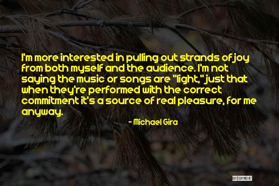 Source The Song Quotes By Michael Gira Source The Song Quotes By Michael Gira