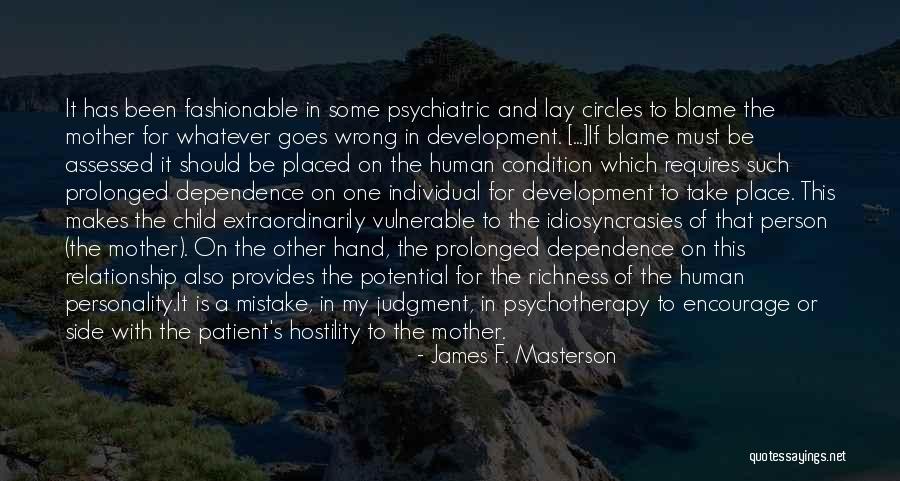 Source Therapy Quotes By James F. Masterson Source Therapy Quotes By James F. Masterson