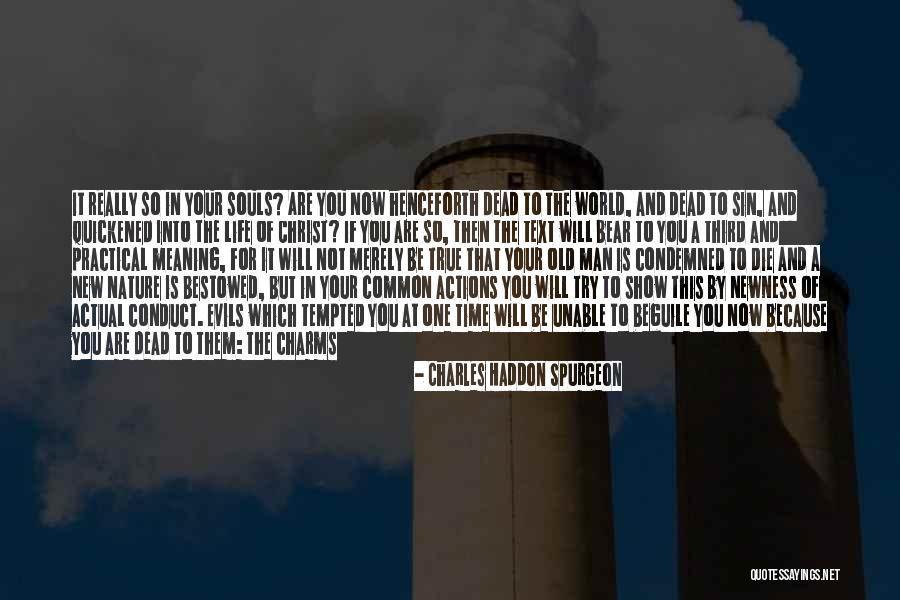 Sourcery Quotes By Charles Haddon Spurgeon