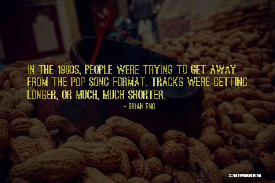 Sources And Application Quotes By Brian Eno Sources And Application Quotes By Brian Eno