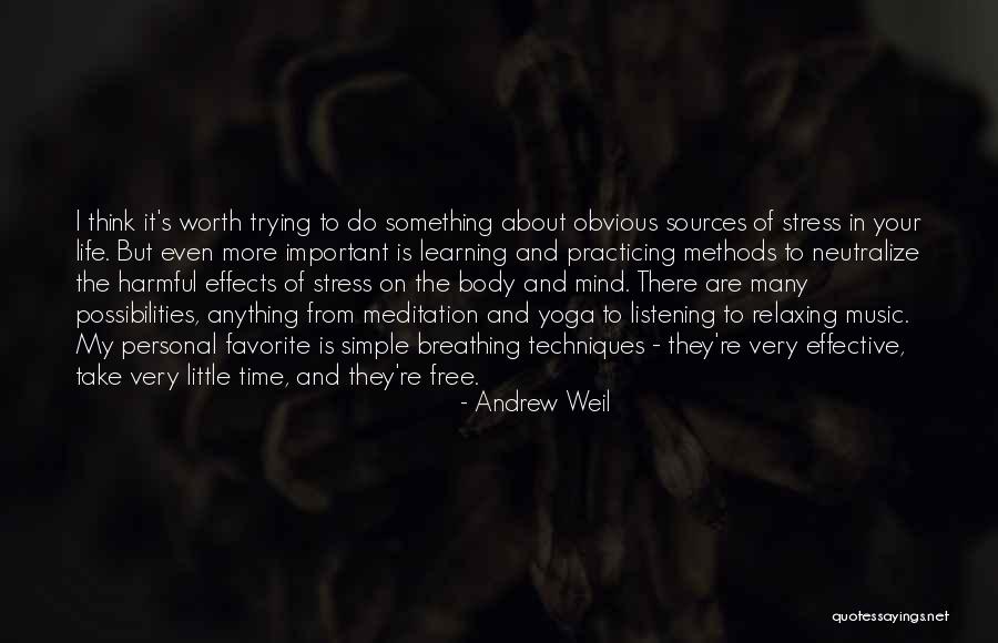 Sources And Effects Quotes By Andrew Weil Sources And Effects Quotes By Andrew Weil