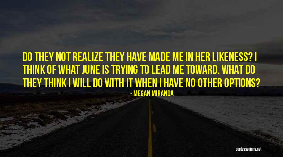 Sources And Effects Quotes By Megan Miranda Sources And Effects Quotes By Megan Miranda